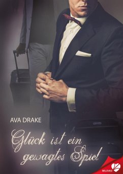 Glück ist ein gewagtes Spiel (eBook, ePUB) - Drake, Ava