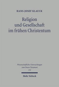 Religion und Gesellschaft im frühen Christentum (eBook, PDF) - Klauck, Hans-Josef