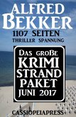 Das große Krimi Strand-Paket Juni 2017 (Alfred Bekker XXL Thriller Paket) (eBook, ePUB)