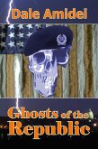 Ghosts of the Republic (Boone's File, #6) (eBook, ePUB)