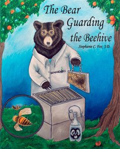 The Bear Guarding the Beehive (eBook, ePUB) - Fox, Stephanie C.