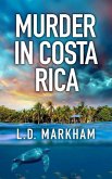 Murder in Costa Rica (eBook, ePUB)
