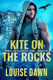 Kite on the Rocks (Mobile Intelligence Team, #5) (eBook, ePUB)
