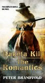 Dakota Kill and The Romantics (eBook, ePUB) Dakota Kill and The Romantics (eBook, ePUB)