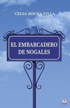 Cover El embarcadero de Nogales (eBook, ePUB)