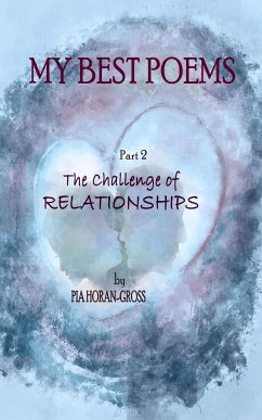 MY BEST POEMS Part 2 The Challenge of Relationships (eBook, ePUB) - Horan, Pia