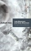 Late Bloomers and Early Bloomers (eBook, ePUB) Late Bloomers and Early Bloomers (eBook, ePUB)