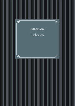 Lichtsuche (eBook, ePUB) - Goral, Esther