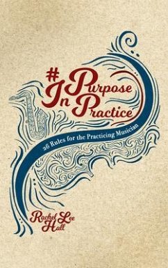 Purpose In Practice (eBook, ePUB) - Hall, Rachel Lee