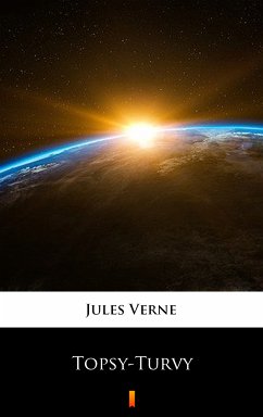 Topsy-Turvy (eBook, ePUB) - Verne, Jules