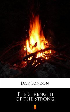 The Strength of the Strong (eBook, ePUB) - London, Jack