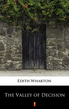 The Valley of Decision (eBook, ePUB) - Wharton, Edith