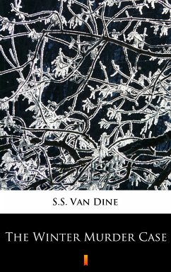 The Winter Murder Case (eBook, ePUB) - Van Dine, S.S.