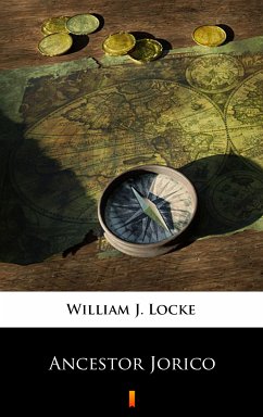 Ancestor Jorico (eBook, ePUB) - Locke, William J.