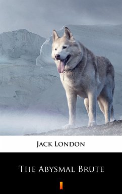 The Abysmal Brute (eBook, ePUB) - London, Jack