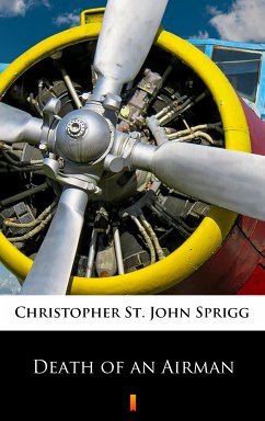 Death of an Airman (eBook, ePUB) - Sprigg, Christopher St. John