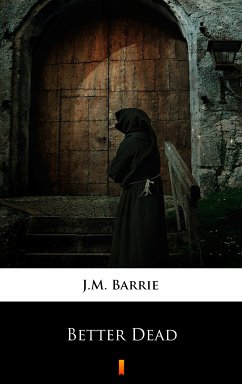 Better Dead (eBook, ePUB) - Barrie, J.M.