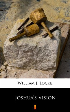 Joshua's Vision (eBook, ePUB) - Locke, William J.