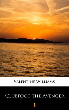 Clubfoot the Avenger (eBook, ePUB) - Williams, Valentine