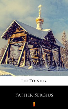 Father Sergius (eBook, ePUB) - Tolstoy, Leo
