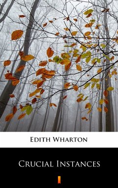 Crucial Instances (eBook, ePUB) - Wharton, Edith