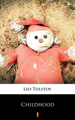 Childhood (eBook, ePUB) - Tolstoy, Leo