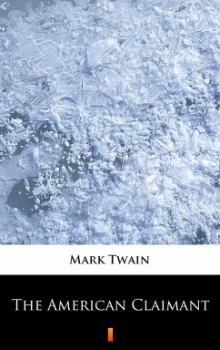 The American Claimant (eBook, ePUB) - Twain, Mark