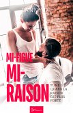 Mi-figue Mi-raison - tome 1 (eBook, ePUB)