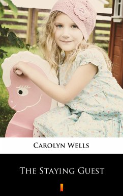 The Staying Guest (eBook, ePUB) - Wells, Carolyn