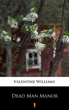 Dead Man Manor (eBook, ePUB) - Williams, Valentine