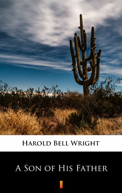 A Son of His Father (eBook, ePUB) - Wright, Harold Bell