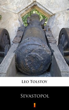 Sevastopol (eBook, ePUB) - Tolstoy, Leo