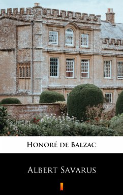 Albert Savarus (eBook, ePUB) - Balzac, Honoré de