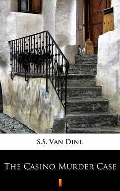The Casino Murder Case (eBook, ePUB) - Van Dine, S.S.