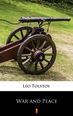 War and Peace (eBook, ePUB) - Tolstoy, Leo