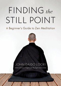 Finding the Still Point (eBook, ePUB) - Loori, John Daido