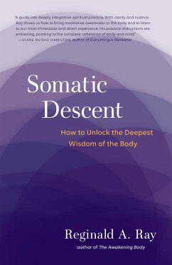Somatic Descent (eBook, ePUB) - Ray, Reginald A.