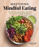 Mastering Mindful Eating (eBook, ePUB) Mastering Mindful Eating (eBook, ePUB)