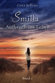 Smilla - Aufbruch ins Leben (eBook, ePUB)