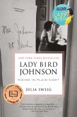 Lady Bird Johnson: Hiding in Plain Sight (eBook, ePUB)