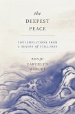 The Deepest Peace (eBook, ePUB)
