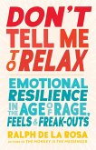 Don't Tell Me to Relax (eBook, ePUB)