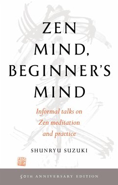 Zen Mind, Beginner's Mind (eBook, ePUB) - Suzuki, Shunryu
