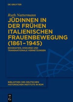 Jüdinnen in der frühen italienischen Frauenbewegung (1861-1945) - Nattermann, Ruth