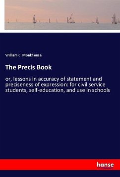 The Precis Book - Monkhouse, William C.