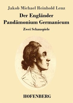 Der Engländer / Pandämonium Germanicum - Lenz, Jakob Michael Reinhold