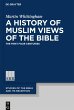 A History of Muslim Views of the Bible - Bild 1