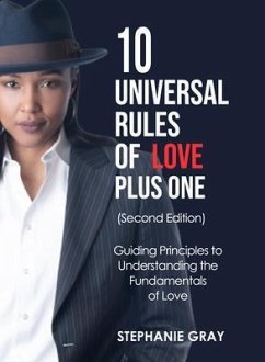 10 Universal Rules of Love - Plus One (second edition) (eBook, ePUB) - Gray, Stephanie