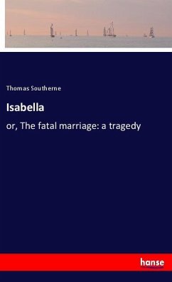 Isabella - Southerne, Thomas