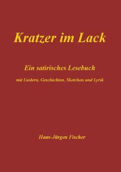 Kratzer im Lack - Fischer, Hans-Jürgen